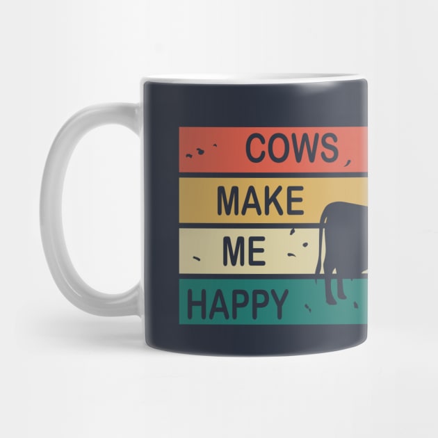 Cows Make Me Happy - Cute Vintage Retro Design by olivergraham